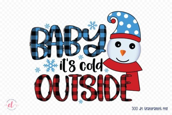Baby It's Cold Outside Snowman PNG