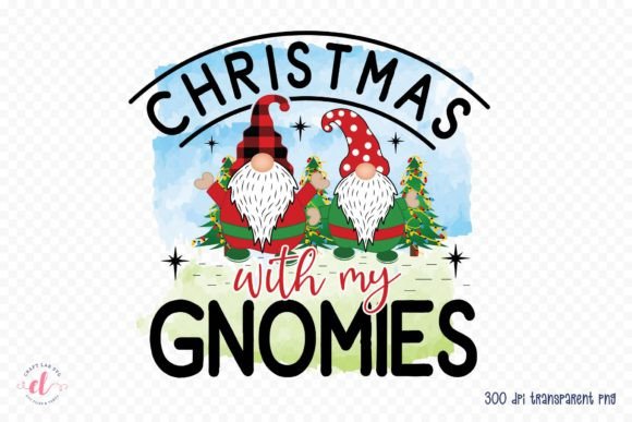 Christmas with My Gnomies Graphics & Crafts