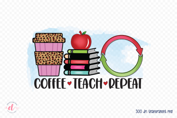 Coffee Teach Repeat Sublimation PNG: Graphics for Crafts