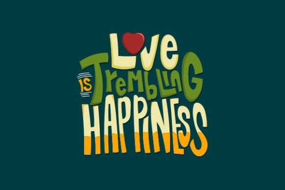Lettering Love is Trembling Happiness Graphics