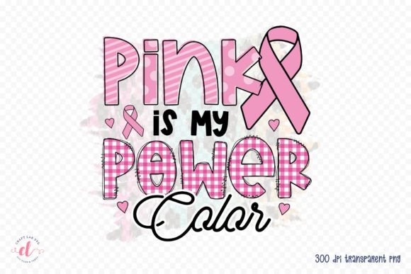 Pink is My Power Color Sublimation PNG