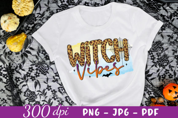 Witch Vibes Witch Sublimation Design